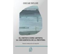 El Cri¿Tico Como Artista - La Decadencia De La Mentira