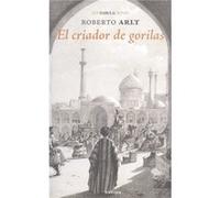 El Criador De Gorilas - [Livre en VO] Arlt, Roberto (Auteur)
