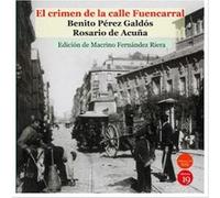 El Crimen De La Calle Fuencarral - [Livre en VO] Pérez Galdós, Benito, Acuña, Rosario De (Auteur)