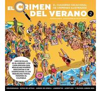 El crimen del verano. El cuaderno vacacional de Crímenes ilustrados 2: Resuelve más de 70 pasatiempos y encuentra al asesino antes de que acabe el verano.