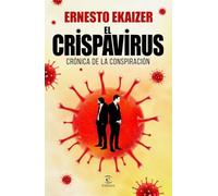 El crispavirus: Crónica de la conspiración
