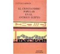 El Cristianismo Popular En El Antiguo Egipto Josâe O'Callaghan (Auteur)