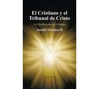 El Cristiano Y El Tribunal De Cristo
