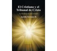 El Cristiano Y El Tribunal De Cristo