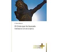 El Cristo Que He Buscado