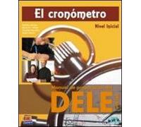 El cronometro : Manual de preparacion del DELE, nivel inicial (2CD audio) by Inaki Tarrés Chamorro (2008-05-27)