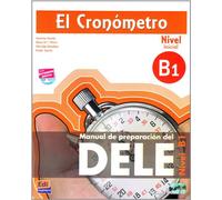 El Cronómetro, Nivel B1 (Inicial). Übungsbuch mit MP3-CD: Manual de preparación del DELE