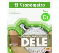 El Cronometro Nivel C1 : Manual de preparacion del DELE