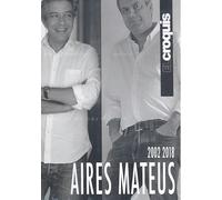 El Croquis - Aires Mateus (2002-2018) Hb