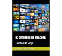 EL CUADERNO DE BITÁCORA: …notas de viaje