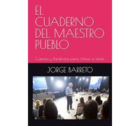 EL CUADERNO DEL MAESTRO PUEBLO: Cuentos y Parábolas para Volver a Sentir