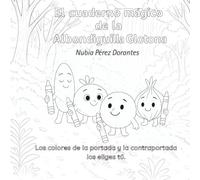 El cuaderno mágico de la Albondiguilla Glotona