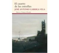 El Cuarto De Las Estrellas - José Antonio Garriga Vela José Antonio Garriga Vela (Auteur)