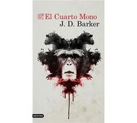 El Cuarto Mono [Livre en VO] Barker, J D (Auteur)