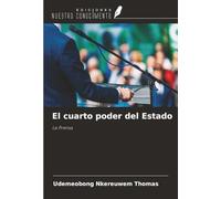 El cuarto poder del Estado: La Prensa