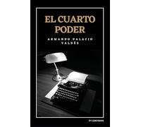 El cuarto poder: Edición integral