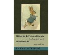 El Cuento de Pedro, el Conejo / د پیټر خرگوش کیسه: Tranzlaty Español پښتو