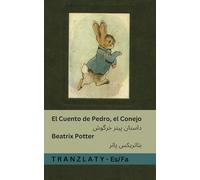 El Cuento de Pedro, el Conejo / داستان پیتر خرگوش: Tranzlaty Español فارسی