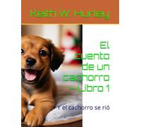 El cuento de un cachorro - Libro 1: Y el cachorro se rió