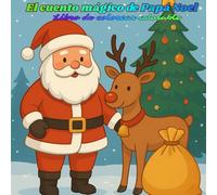 El cuento mágico de Papá Noel: Libro de colorear adorable
