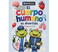 El cuerpo humano es divertido: Imagina y Solfa