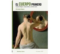 El Cuerpo Primero - [Livre en VO] Dejours, Christophe (Auteur)
