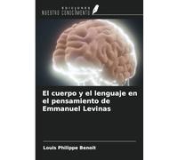 El cuerpo y el lenguaje en el pensamiento de Emmanuel Levinas