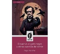 El Cuervo, El Gato Negro Y Otros Cuentos De Terror