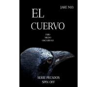 El Cuervo: (Saga Di Santos/Mafia Romance) (Saga Di Santos (Series Pecados e Hijos del Pecado))