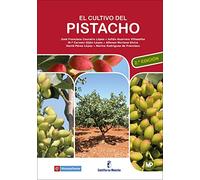 El cultivo del pistacho - 2ª edición