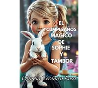 EL CUMPLEAÑOS MAGICO DE SOPHIE Y TAMBOR: La historia de Rebecca y las Sirenas
