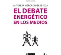 El Debate EnergTico En Los Medios Mercado - Saez, M Teresa (Auteur)
