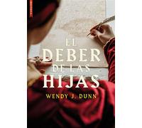 El deber de las hijas Isabel, María, Juana y Catalina, hijas de Isabel la Católica - Wendy J. Dunn - Libros de Seda - ebook (ePub) - Livre