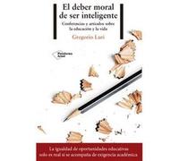 El Deber Moral De Ser Inteligente [Livre en VO] Luri Gregorio (Auteur)