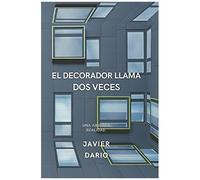 El Decorador Llama Dos Veces: Una Absurda Realidad