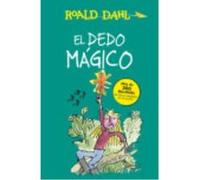 El Dedo Mágico - Dahl, Roald Dahl, Roald (Auteur)