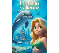El Delfín Valiente
