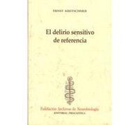 El Delirio Sensitivo De Referencia - [Livre en VO] Kretschmer, Ernst (Auteur)