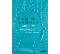 El demonio de la depresión: Un atlas de la enfermedad. Edición actualizada