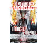 EL DEPARTAMENTO DE LA VERDAD 6. EL ÚLTIMO DESTELLO DEL CREPÚSCULO