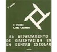 El Departamento De Orientacion En Un Centro Escolar, Educaciâon Hoy I. del Carmen, T. Iturbe (Auteur)