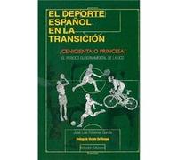 El Deporte Español En La Transición: ¿Cenicienta O Princesa? - [Livre en VO] Ródenas García, José Luis (Auteur)