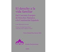 El derecho a la vida familiar: Del Convenio Europeo de Derechos Humanos a la Constitución Española