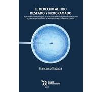 El derecho al hijo deseado y programado