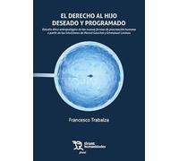 El derecho al hijo deseado y programado