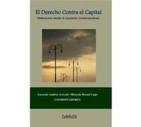 El derecho contra el capital Reflexiones desde la izquierda contempornea - Ricardo Bernal Lugo - Amazon Digital Services LLC KDP - Livre en Anglais Ricardo Bernal LugoRicardo Bernal Lugo (Auteur)