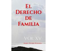 El Derecho de Familia: VOL XV