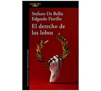 El Derecho De Los Lobos / The Right Of Wolves