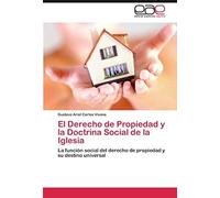 El Derecho De Propiedad Y La Doctrina Social De La Iglesia