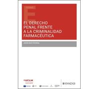 El Derecho Penal frente a la criminalidad farmacéutica
